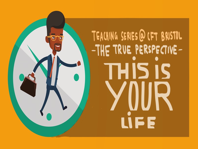 The True Perspective – This is Your Life