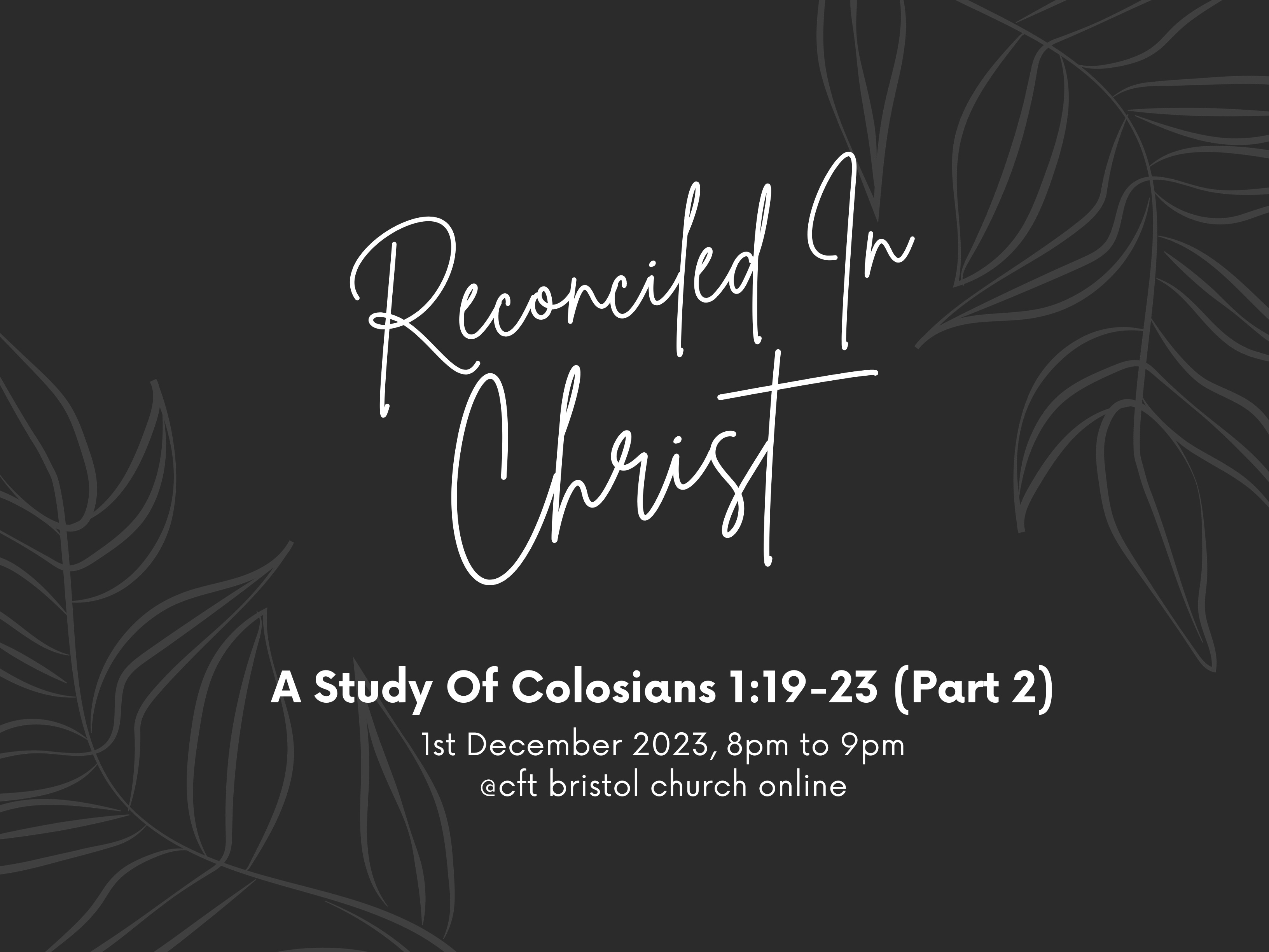 Colosians 1v19-23 (Pt 2)