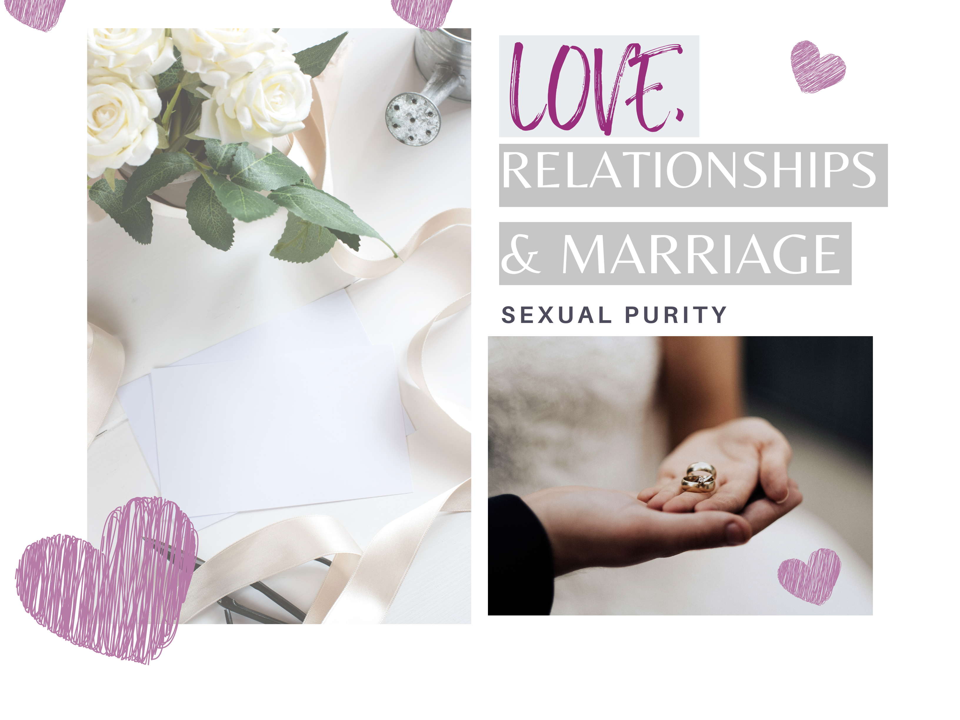 Love, Dating & Marriage (Part 3)
