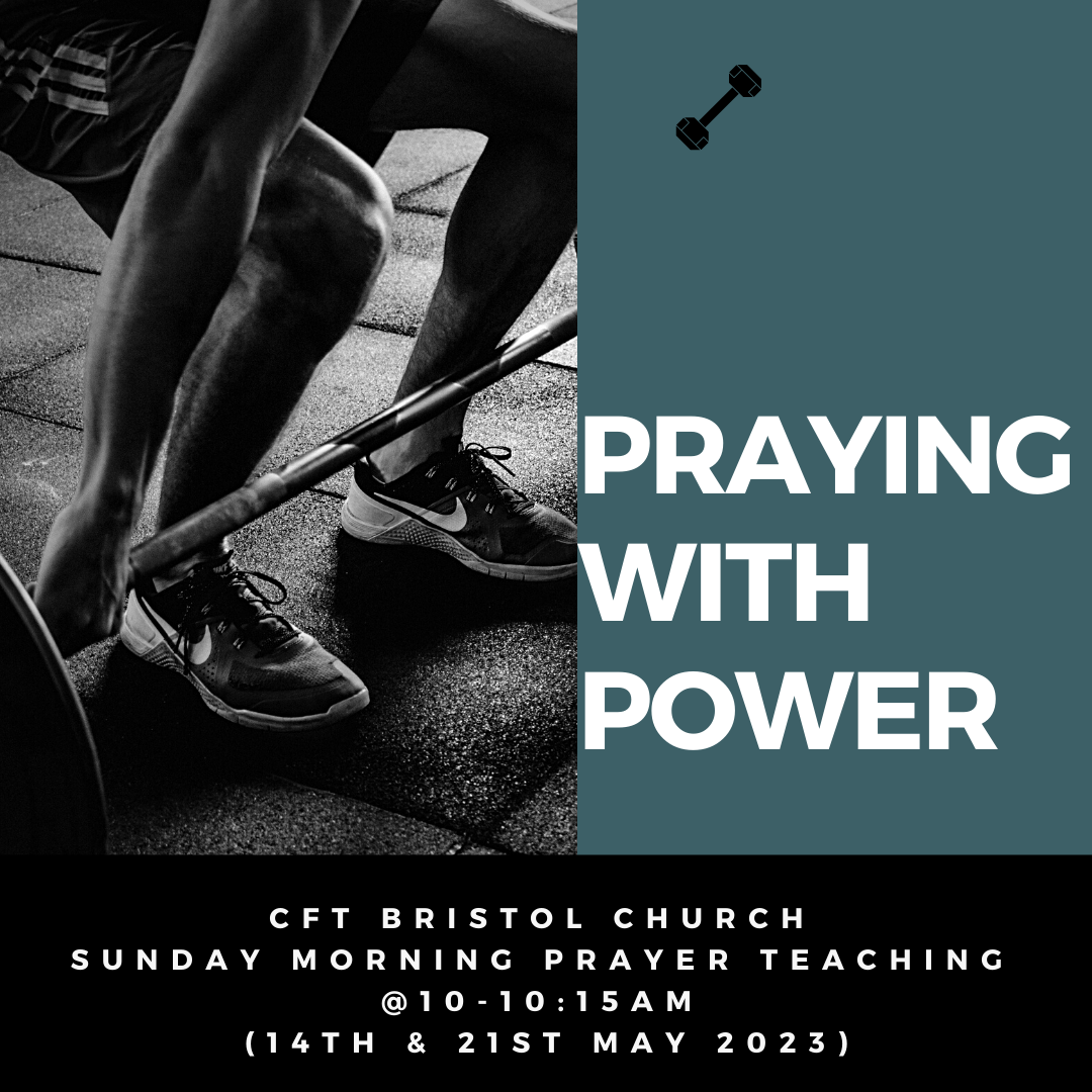 Praying With Power (Part 1)